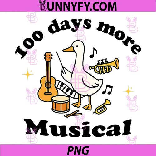 100 Days More Musical PNG, Funny Goose Teacher Music Classroom PNG