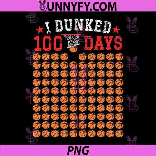 100 Days Of School PNG, Basketball Dunked 100th Day PNG
