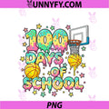 100 Days Of School Basketball Girls Boys Kids PNG, Funny Teachers PNG