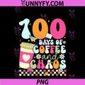 100 Days Of School PNG, Coffee Lover 100th Day Of School Teacher PNG