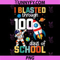 I Blasted Through 100 Days PNG, Space Astronaut School Kids PNG