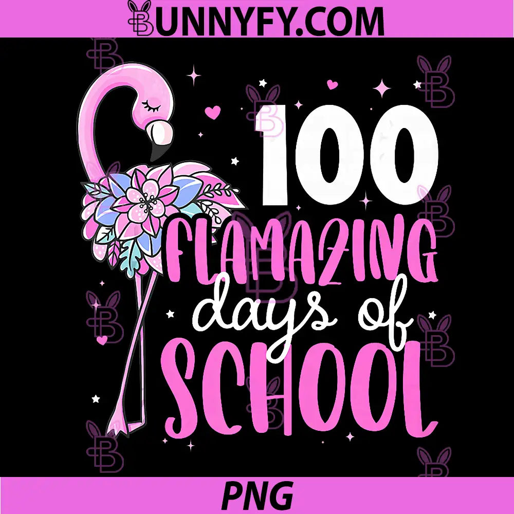 100 Flamazing Days of School PNG, Flamingo 100th Day of School PNG