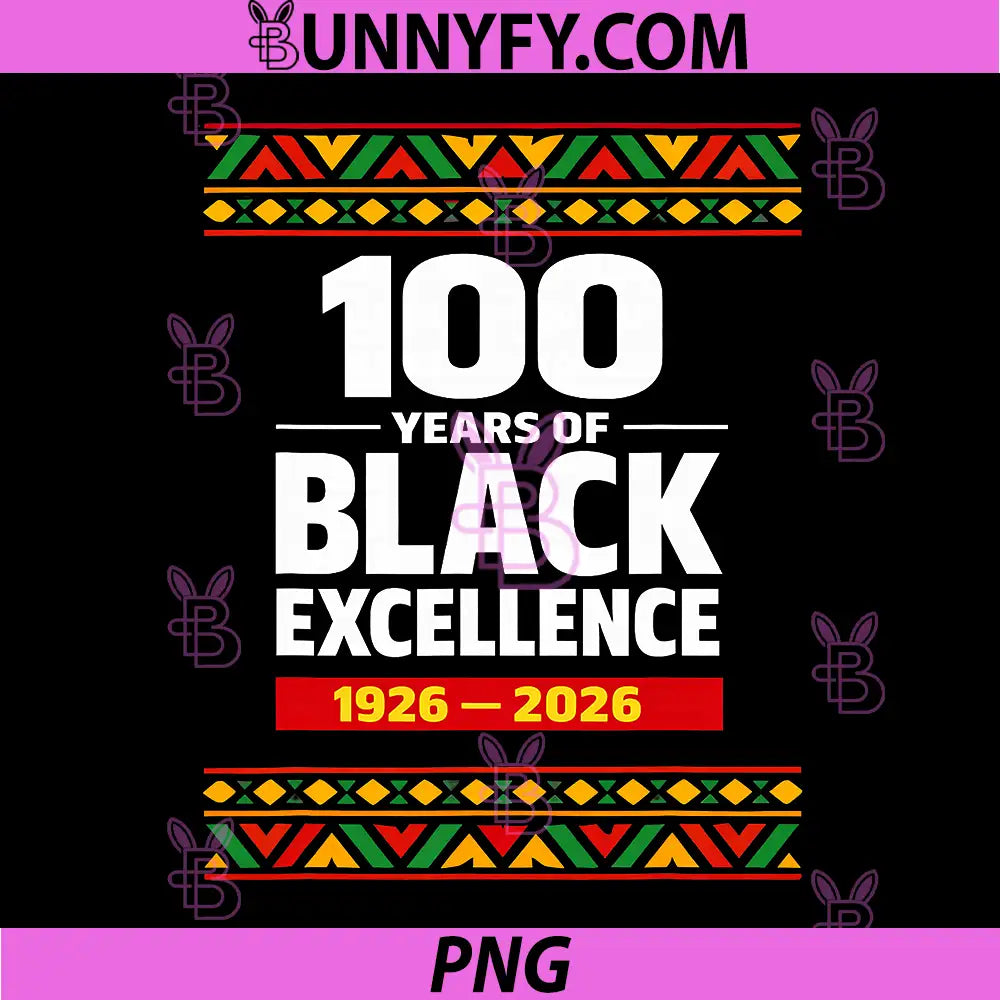 100 Years of Black Excellence PNG, Centennial Black History Month PNG