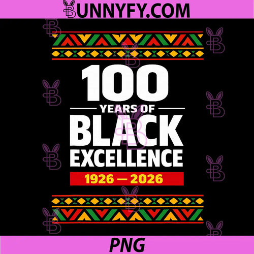 100 Years of Black Excellence PNG, Centennial Black History Month PNG