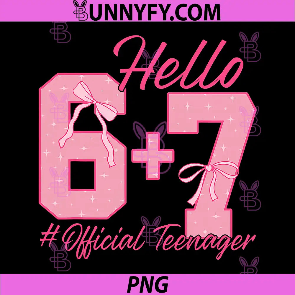 13th Birthday Official Teenager PNG, Six Seven Coquette Bow 6 7 PNG