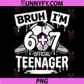 13th Birthday Soccer PNG, Bruh im 6 Plus 7 drip Official Teenager PNG