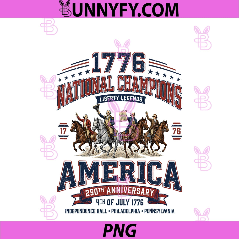 1776 National Champions PNG, Founding Fathers America 250th 250 PNG