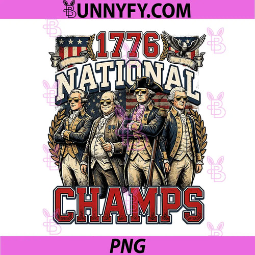 1776 National Champs Funny PNG, Patriotic America Founding Father PNG