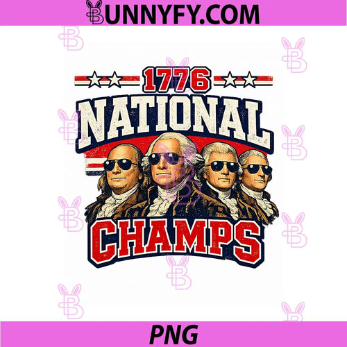 1776 National Champs Funny PNG, Patriotic America Founding Father PNG
