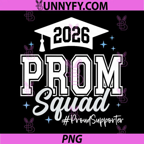 2026 Prom Squad Proud PNG, Supporter Graduation Class of 2026 PNG