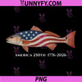 250 America Years 1776 2026 PNG, Fishing USA Flag 250th Birthday PNG