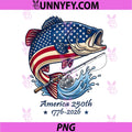 250 America Years 1776 2026 PNG, Fishing USA Flag 250th Birthday PNG
