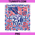 250 America Years 1776 2026 PNG, USA 250th Birthday Eagle Floral PNG