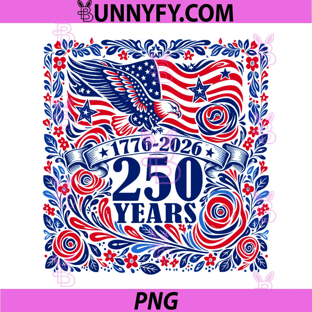 250 America Years 1776 2026 PNG, USA 250th Birthday Eagle Floral PNG