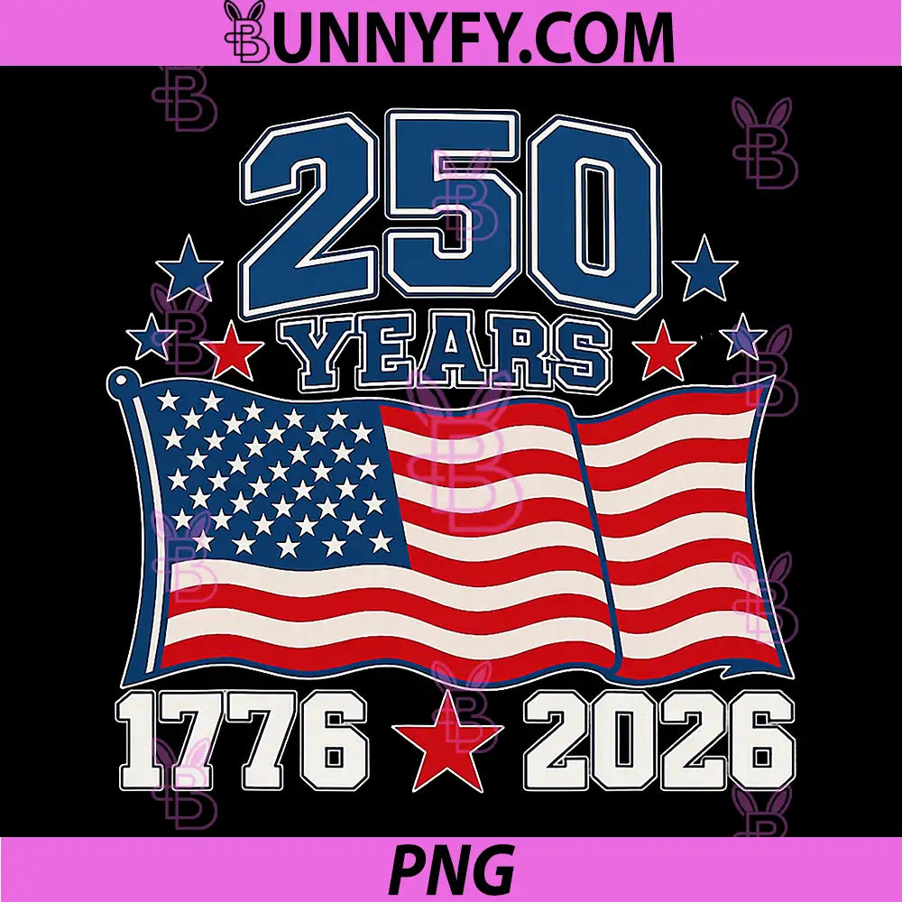 250 Anniversary USA Flag 250 Years PNG, 1776-2026 American 250th PNG