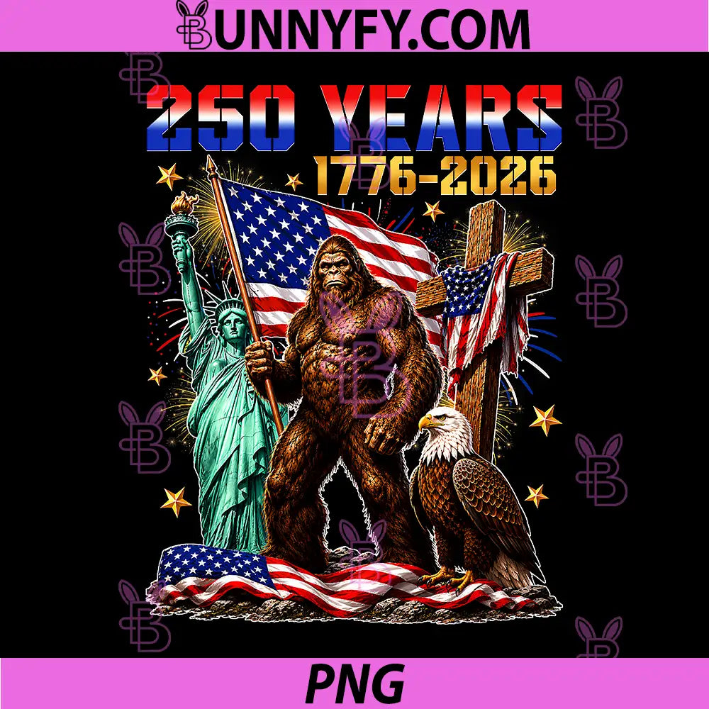 250 USA Years 1776 2026 Bigfoot PNG, American Flag 4th of July PNG 
