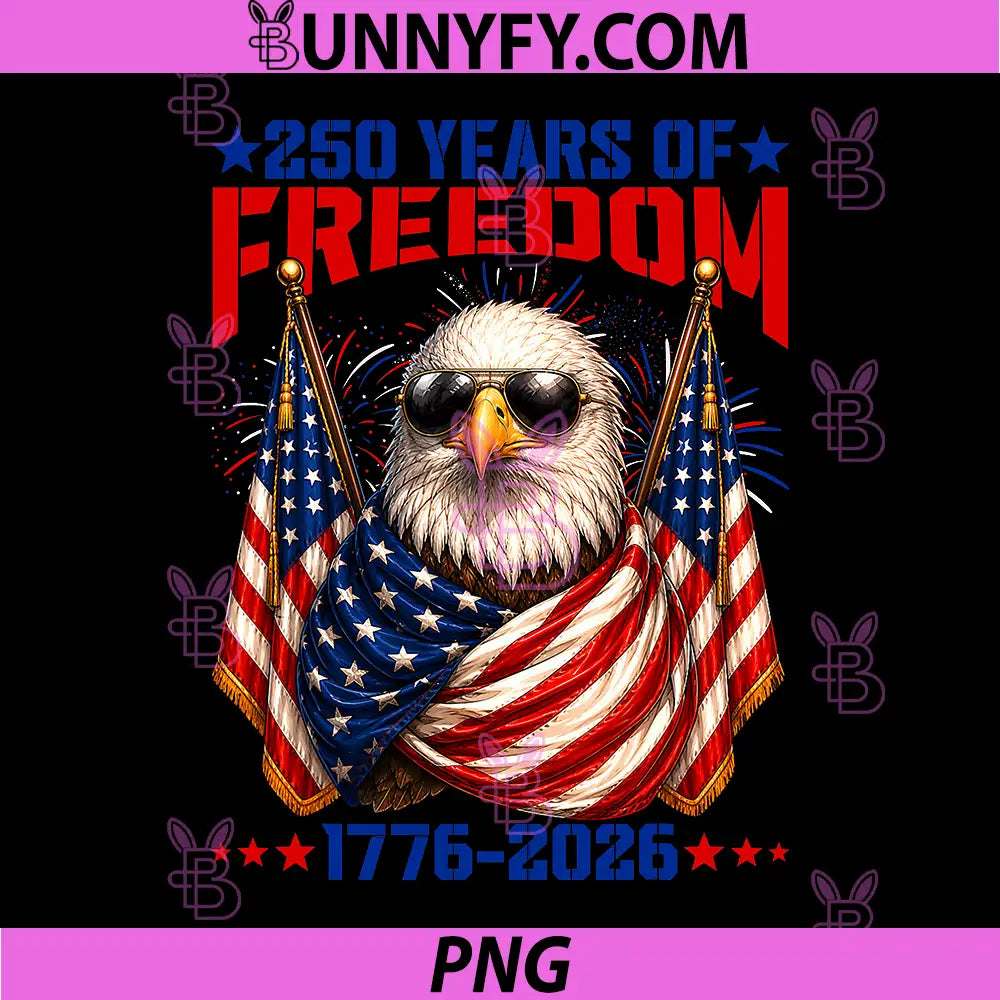 250 USA Years of Freedom PNG, 1776 2026 Eagle 250th Anniversary PNG