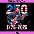250 Years 1776 2026 Patriotic PNG, Rock Guitar Abraham Lincoln PNG
