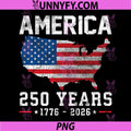 250 Years America 250th PNG, Anniversary USA Patriotic 4th July PNG