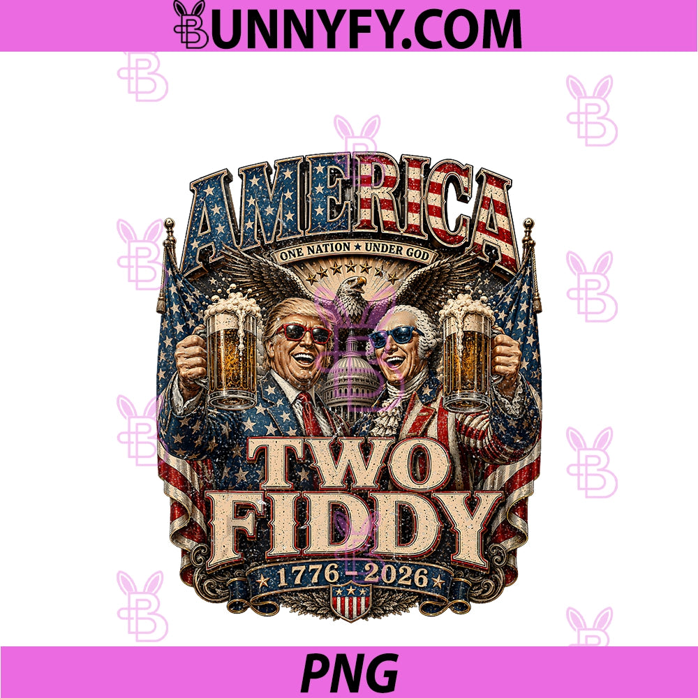 250 Years America Anniversary 250th PNG, Trump Washington 2 Fiddy PNG