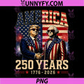 250 Years America Anniversary PNG, 250th Trump Washington Vintage PNG