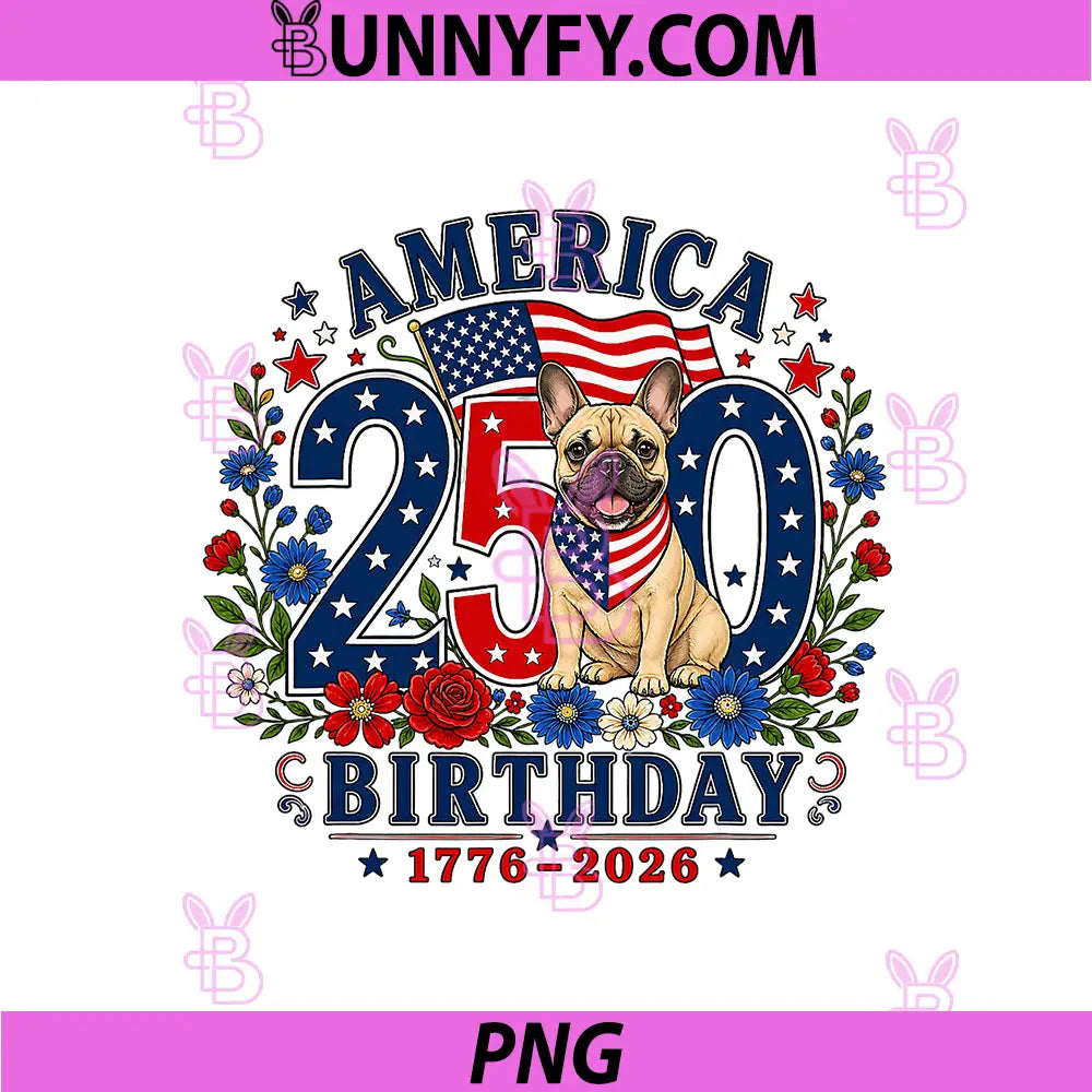 250 Years America French PNG, Bulldog Patriotic USA 4th of July PNG