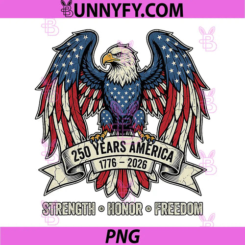 250 Years America Patriotic Eagle PNG, 1776 2026 4th July USA PNG