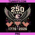 250 Years American 1776 2026 PNG, 250th 4th July Patriotic Eagle PNG