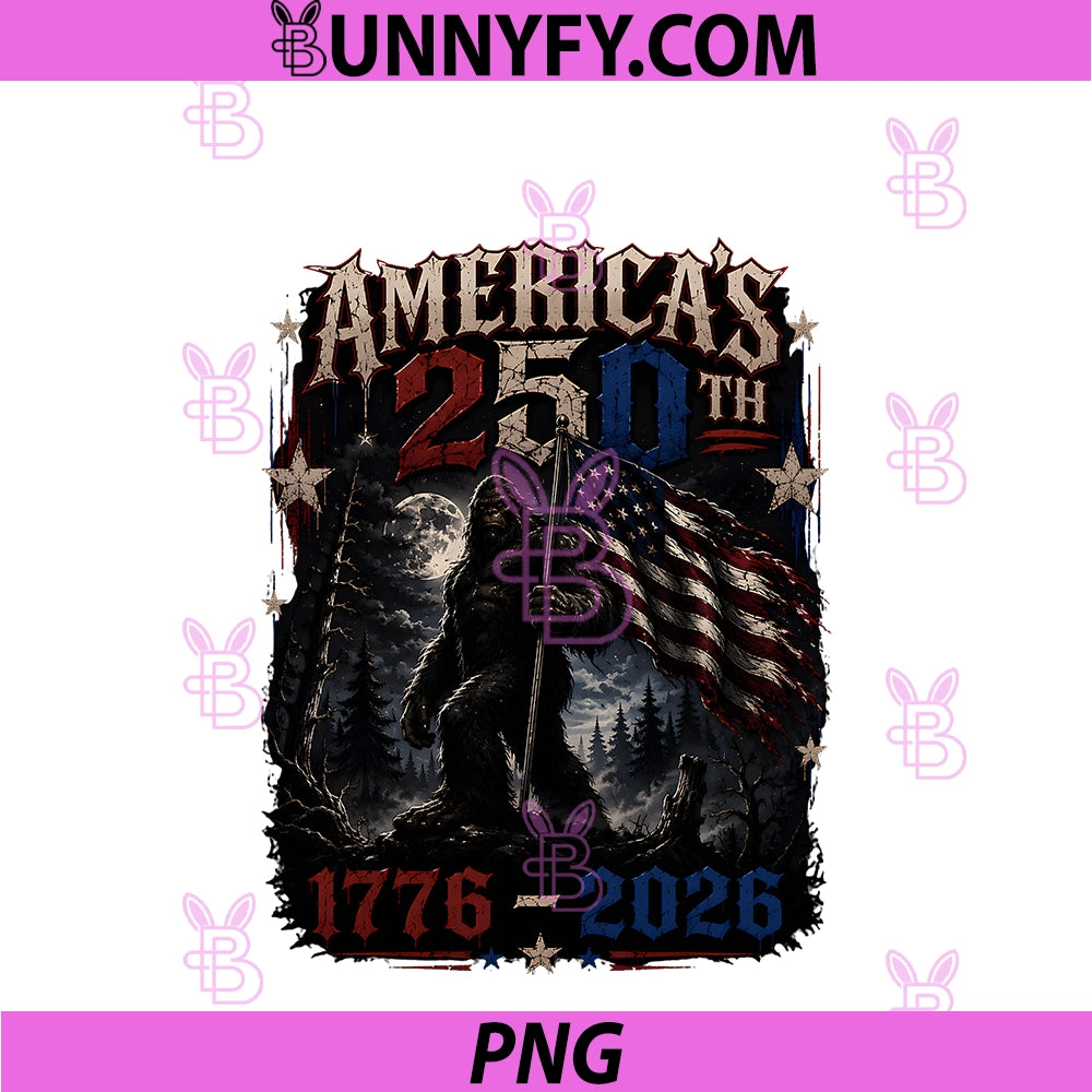 250 Years American 1776 2026 250th PNG, 4th July Bigfoot Gothic PNG