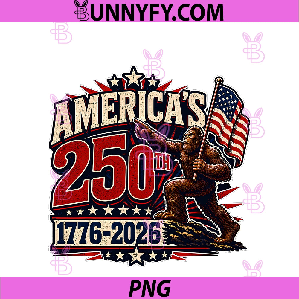 250 Years American 1776 2026 250th PNG, 4th July Bigfoot Legend PNG