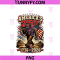 250 Years American 1776 2026 250th PNG, 4th July Bigfoot Rider PNG