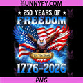 250 Years American 1776 2026 PNG, 250th USA Birthday 4th of July PNG