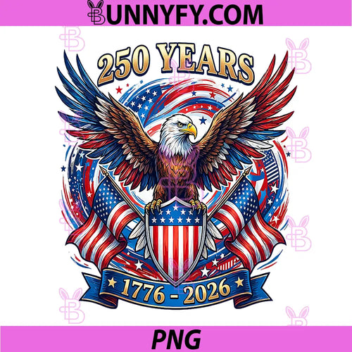 250 Years American 1776 2026 PNG, 250th USA Birthday 4th of July PNG