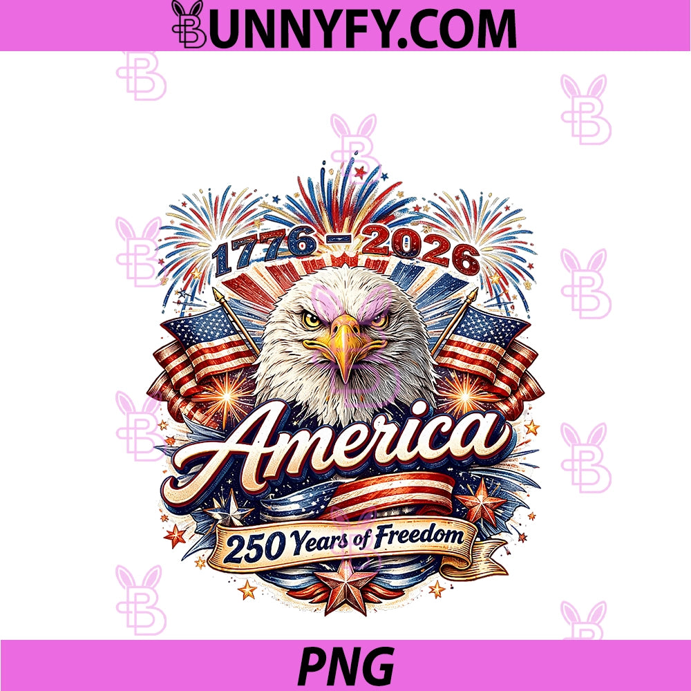 250 Years American 1776 2026 PNG, 250th USA Birthday 4th Of July PNG