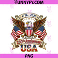 250 Years American 250th Anniversary PNG, 4th Of July 1776-2026 PNG