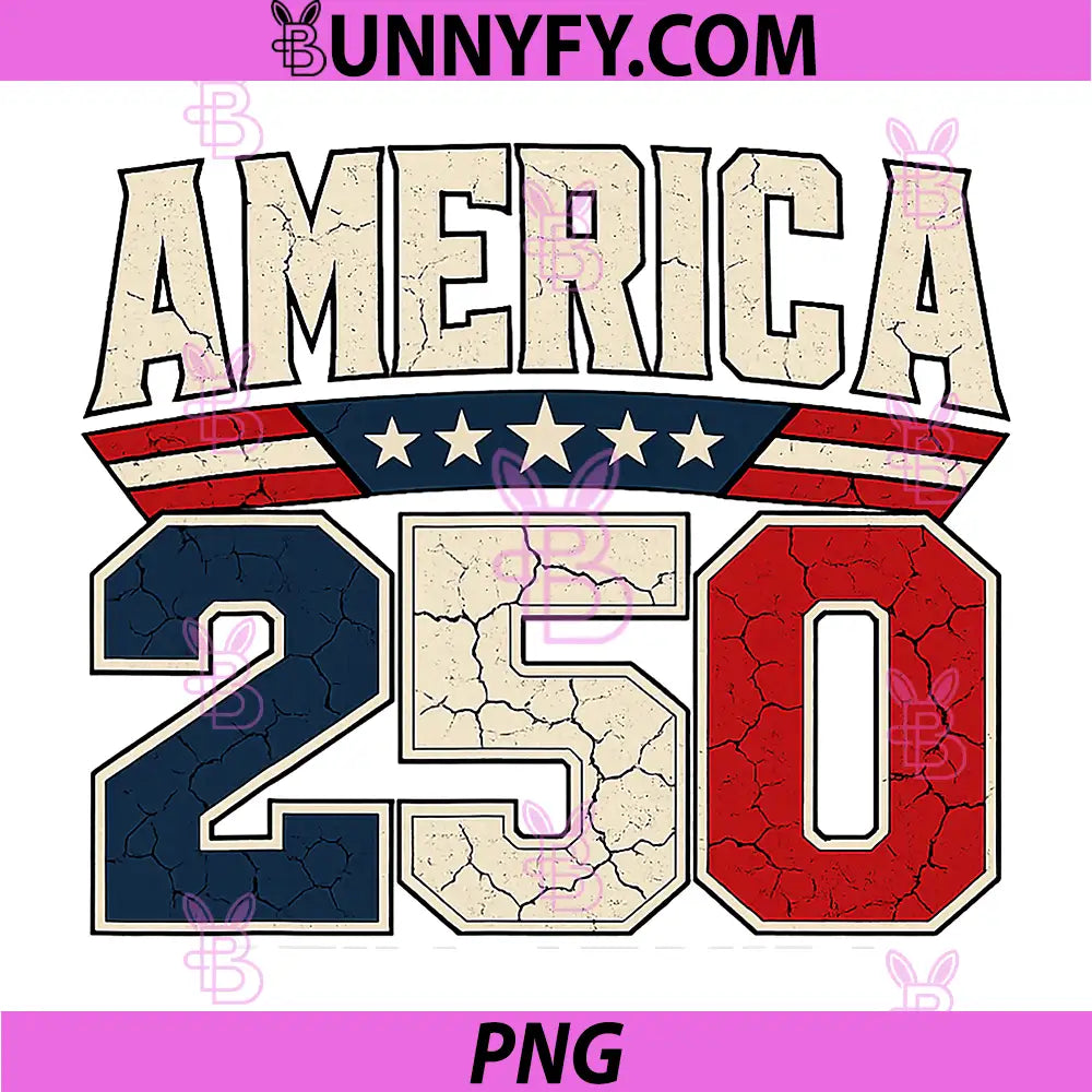 250 Years American 250th Anniversary PNG, USA Patriotic 4th July PNG