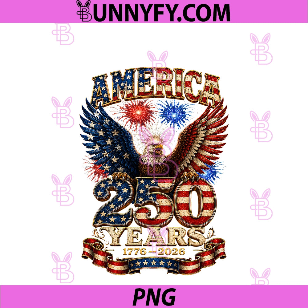 250 Years American 250th PNG, 4th Of July Anniversary 1776-2026 PNG