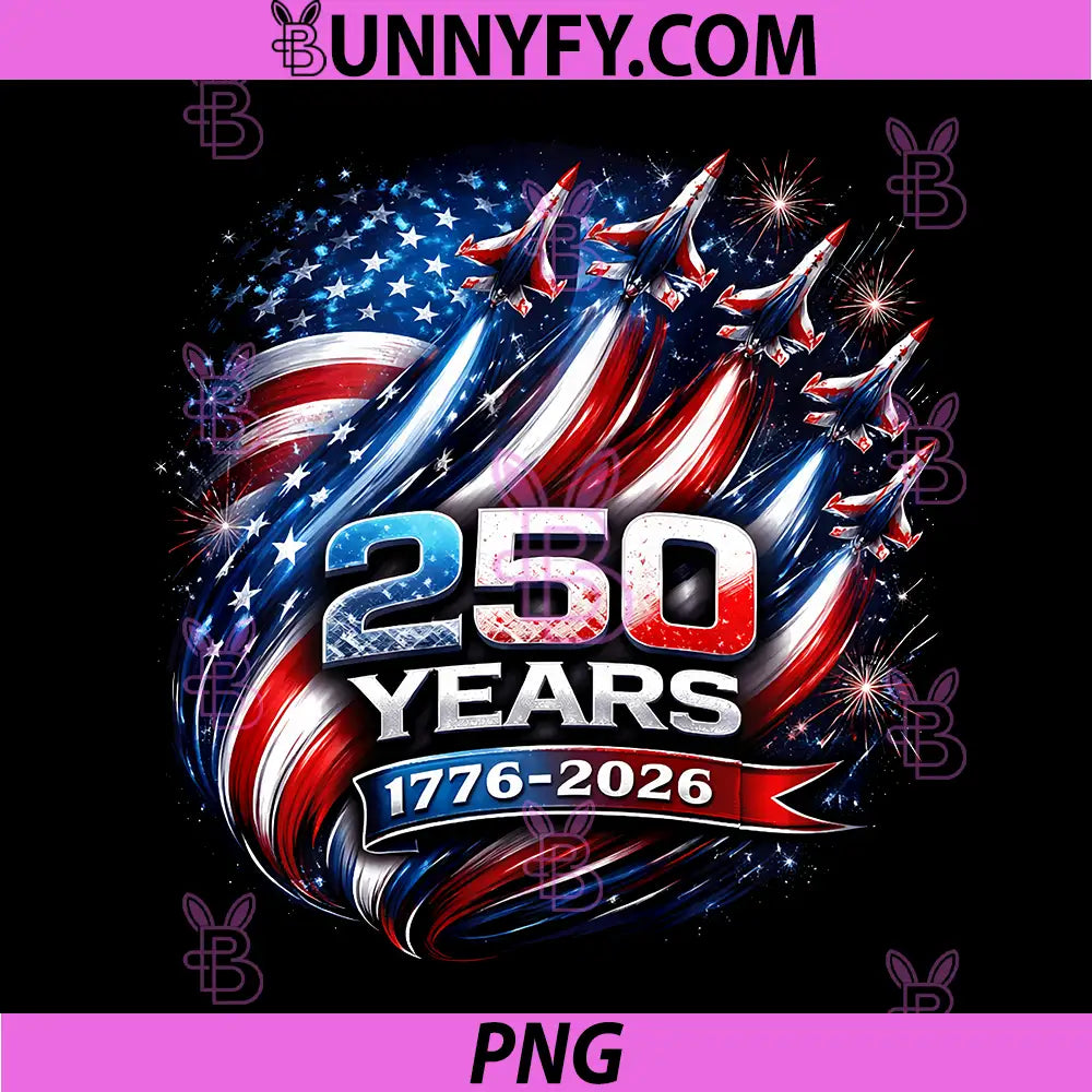 250 Years American 250th USA PNG, Patriotic 4th of July Performance PNG