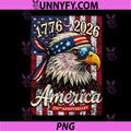 250 Years American Anniversary PNG, 1776 2026 Eagle Patriotic PNG