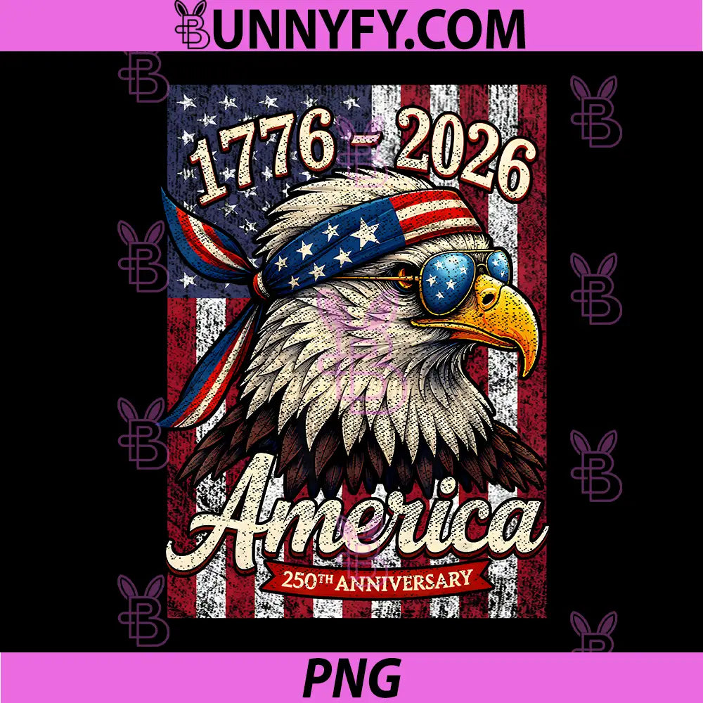 250 Years American Anniversary PNG, 1776 2026 Eagle Patriotic PNG