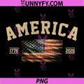 250 Years American Anniversary PNG, 1776 2026 America USA Flag PNG
