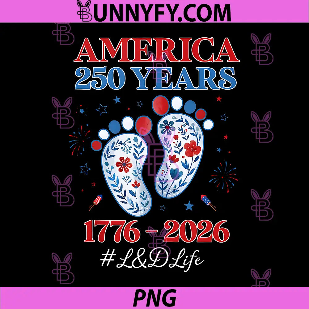 250 Years Anniversary Patriotic PNG, L&D Nurse 4th July America PNG