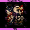 250 Years Brave & Free 250th PNG, Anniversary America USA Eagle PNG