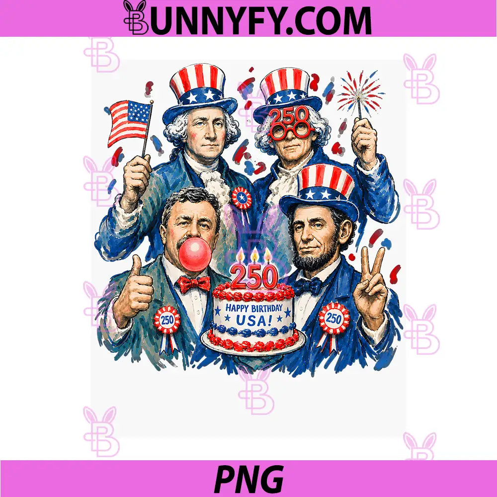250 Years Founding Fathers PNG, Birthday Party USA 4th of July PNG