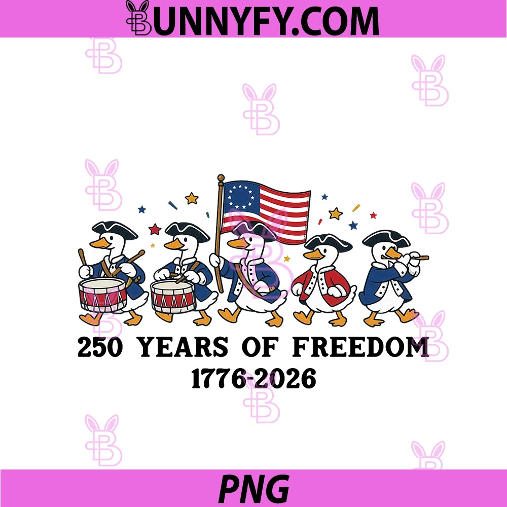 250 Years Of Freedom PNG, Funny Goose Patriotic 250th 4th Of July PNG