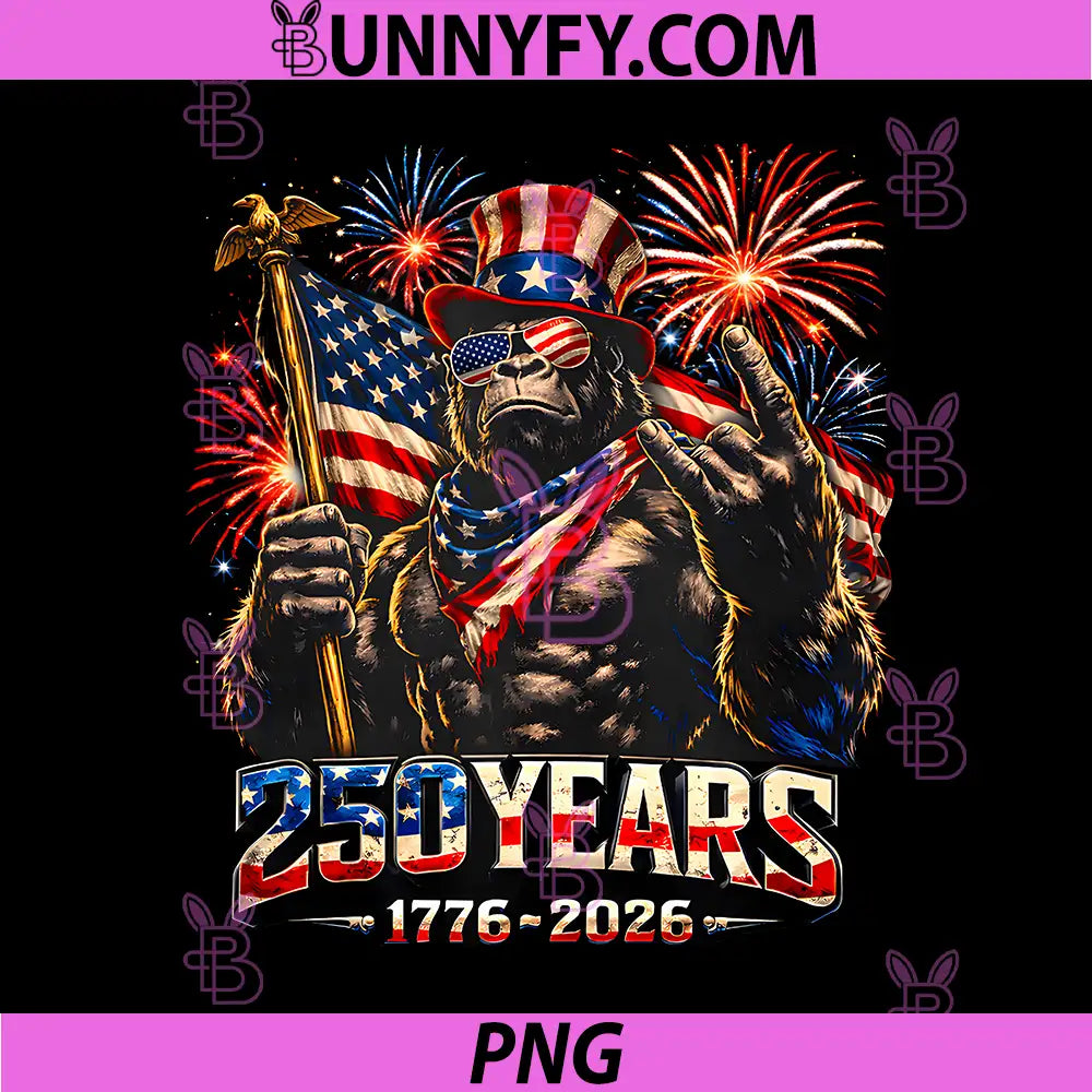 250 Years of America Bigfoot PNG, Patriotic 4th of July 1776 2026 PNG