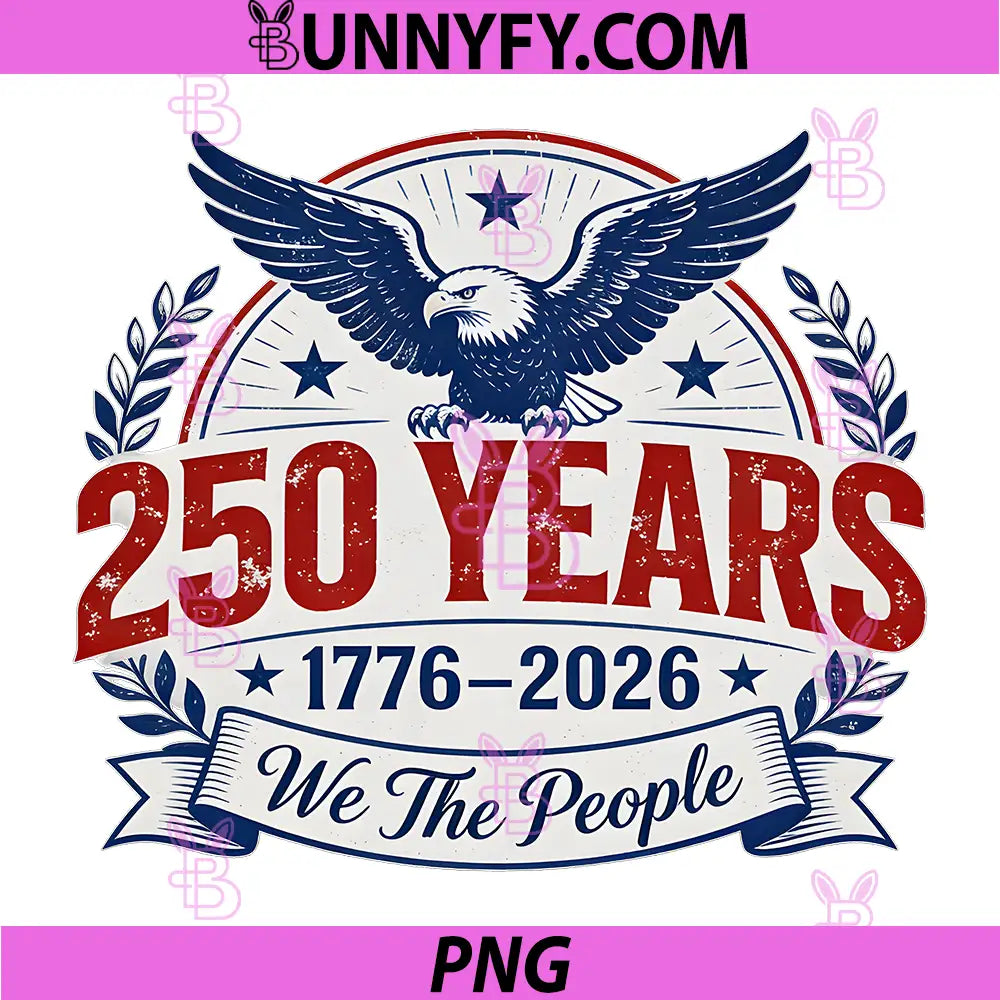 250 Years of Freedom 1776-2026 PNG, America 4th of July PNG