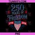 250 Years of Freedom 1776 2026 PNG, July 4th 250th Birthday PNG