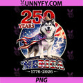 250 Years of Freedom Siberian PNG, Husky Dog 1776-2026 4th of July PNG
