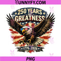 250 Years of Greatness 1776 2026 PNG, 4th July Independence Day PNG